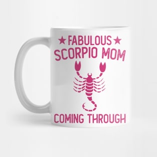 Scorpio Mom Coming Through Mug